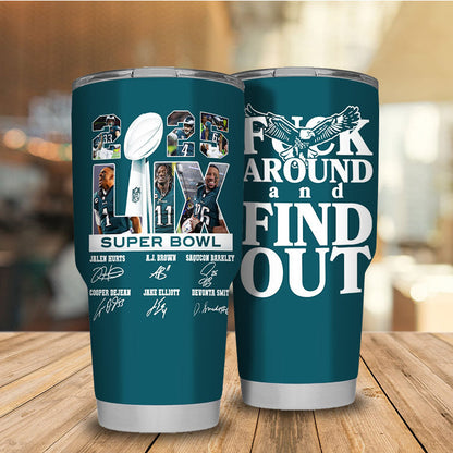 Stainless Steel Champions Tumbler - F**K Around And Find Out - PLDPAEG