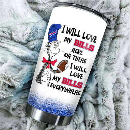I Will Love Buffalo Football Here Or There Tumbler
