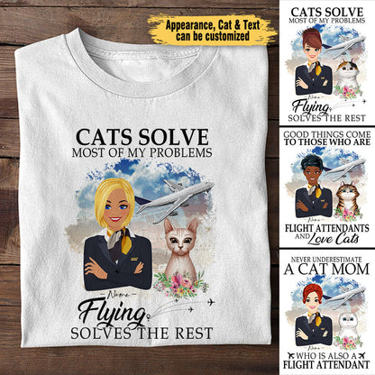 Cats Solve Most Of My Problems Flying Solves The Rest - Personalized Flight Attendant Shirt