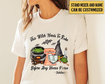 Personalized This Witch Needs To Bake Before Any Hocus Pocus Shirt