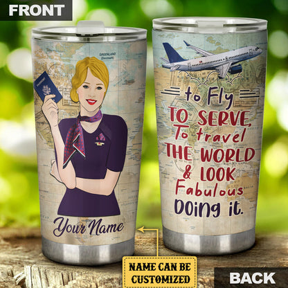 Personalized Flight Attendant To Fly To Serve To Travel The World And Look Fabulous Doing It Tumbler