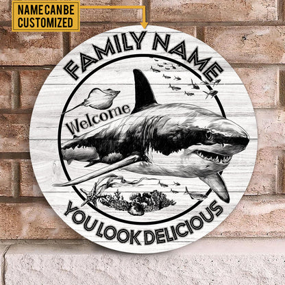 Personalized Shark Welcome You Looks Delicious Wood Round Sign
