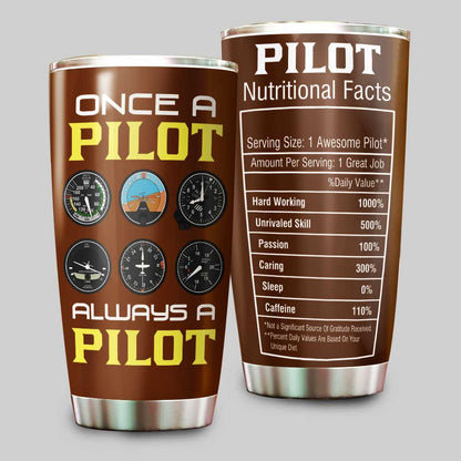 Personalized Once A Pilot Always A Pilot Nutritional Facts Tumbler