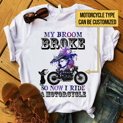 Personalized My Broom Broke So Now I Ride A Motorcycle Witch Shirt