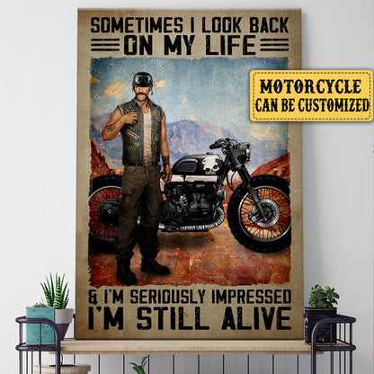 Personalized Sometimes I Look Back On My Life And I'm Seriously Impressed I'm Still Alive Motorcycle Poster & Canvas