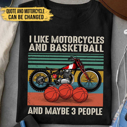 Love Motorcycles And Basketball - Personalized Shirt