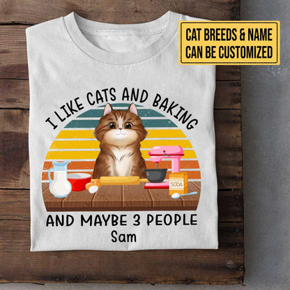 Personalized I Like Cats And Baking And Maybe 3 People Shirt