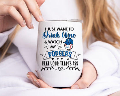 I Just Want To Drink Wine - LADG Tumlber