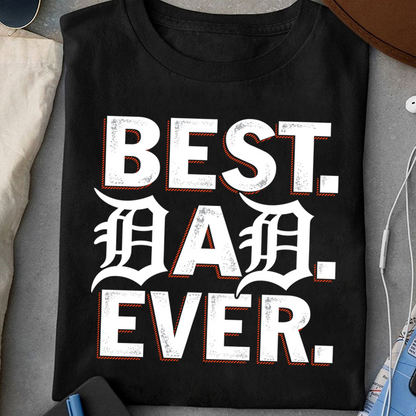 Best Dad Ever DTTG - Perfect gift for Father's Day