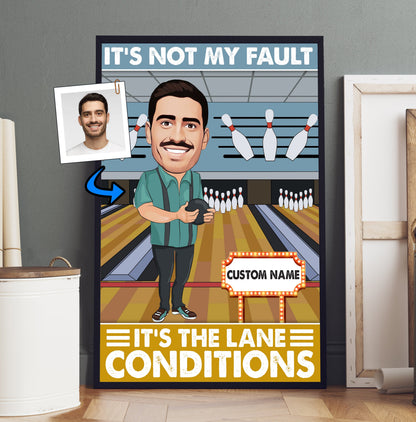 It's Not My Fault It's The Lane Conditions - Bowler Gift - Custom Caricature Portrait From Your Photo - Bowling Coach Gift - Bowling Player Gift