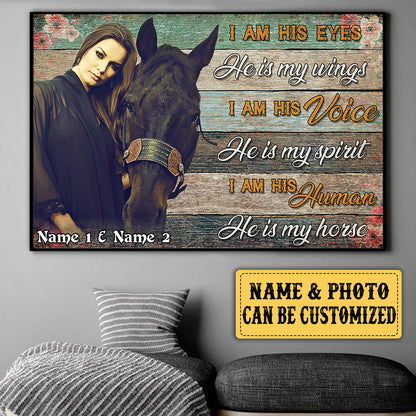 Personalized I'm His Eyes He Is My Wings Horse Poster & Canvas